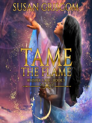 cover image of Tame the Flame